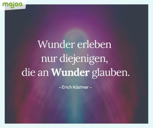 7998-sprueche-zitate-nachdenken-weisheiten-lebensweisheiten-leben-liebe-spirituell-energie-positiv-majaa-erleben-wunder-glauben